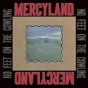 Mercyland - No Feet On The Cowling  CD